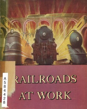Railroad at work. A picture book of the American Railroads in action